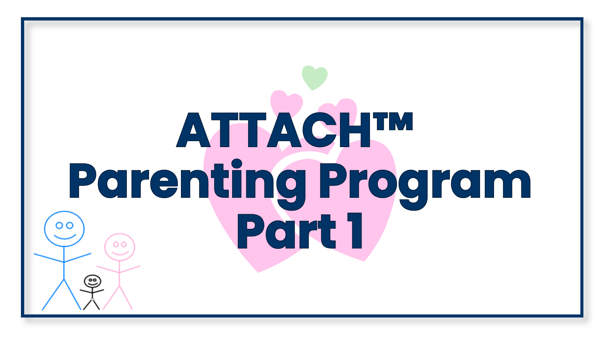Product image for Part 1: ATTACH™ Parenting Program