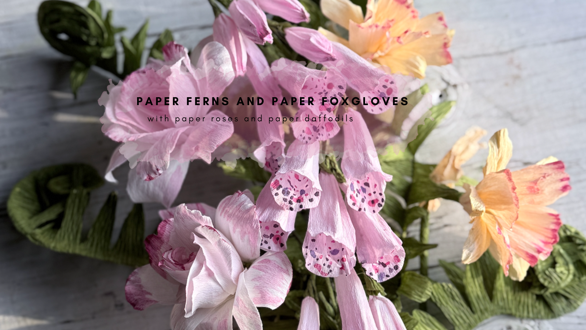 Product image for Paper Ferns and Paper Foxgloves
