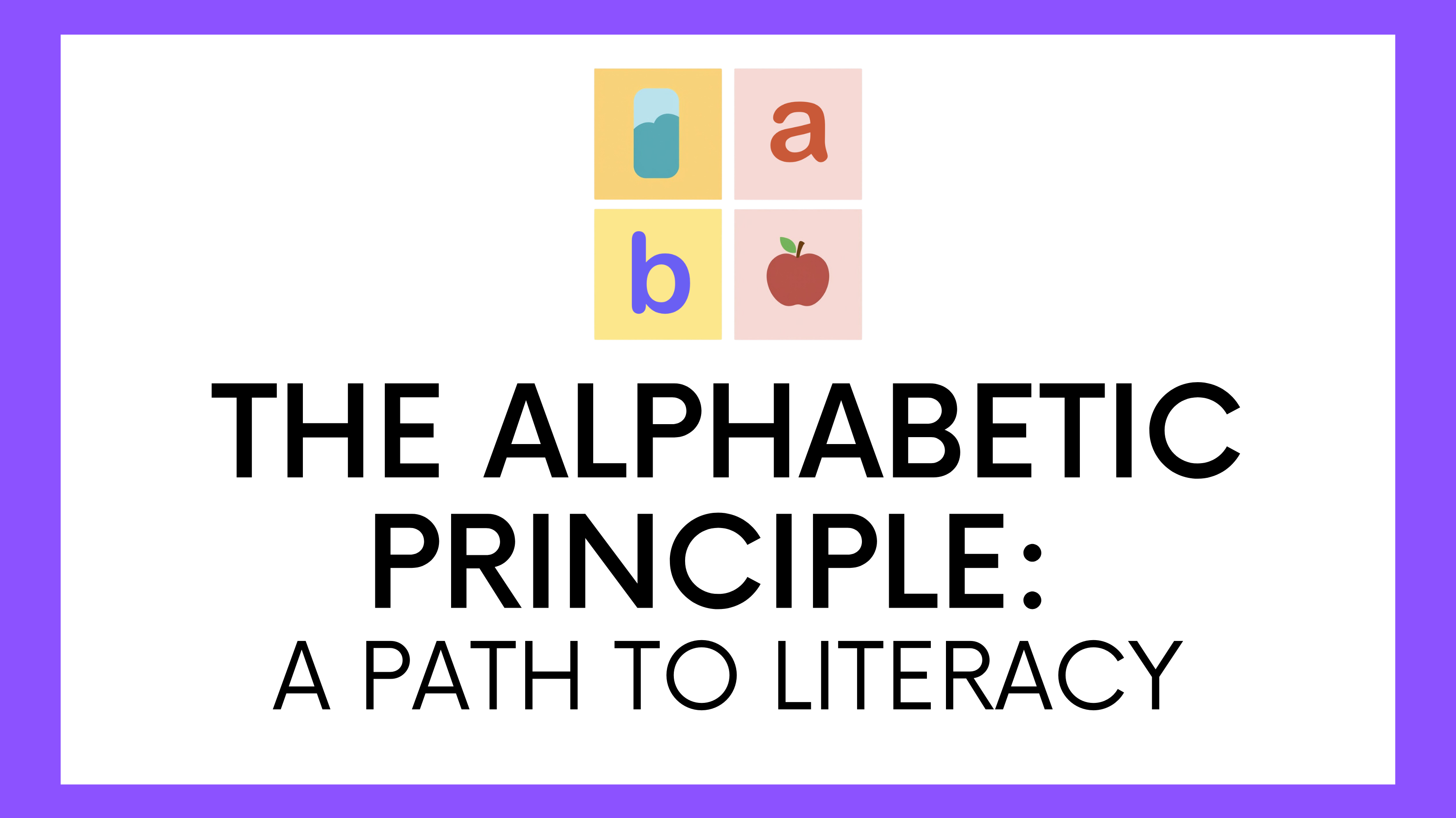 Product image for The Alphabetic Principle: A Path to Literacy