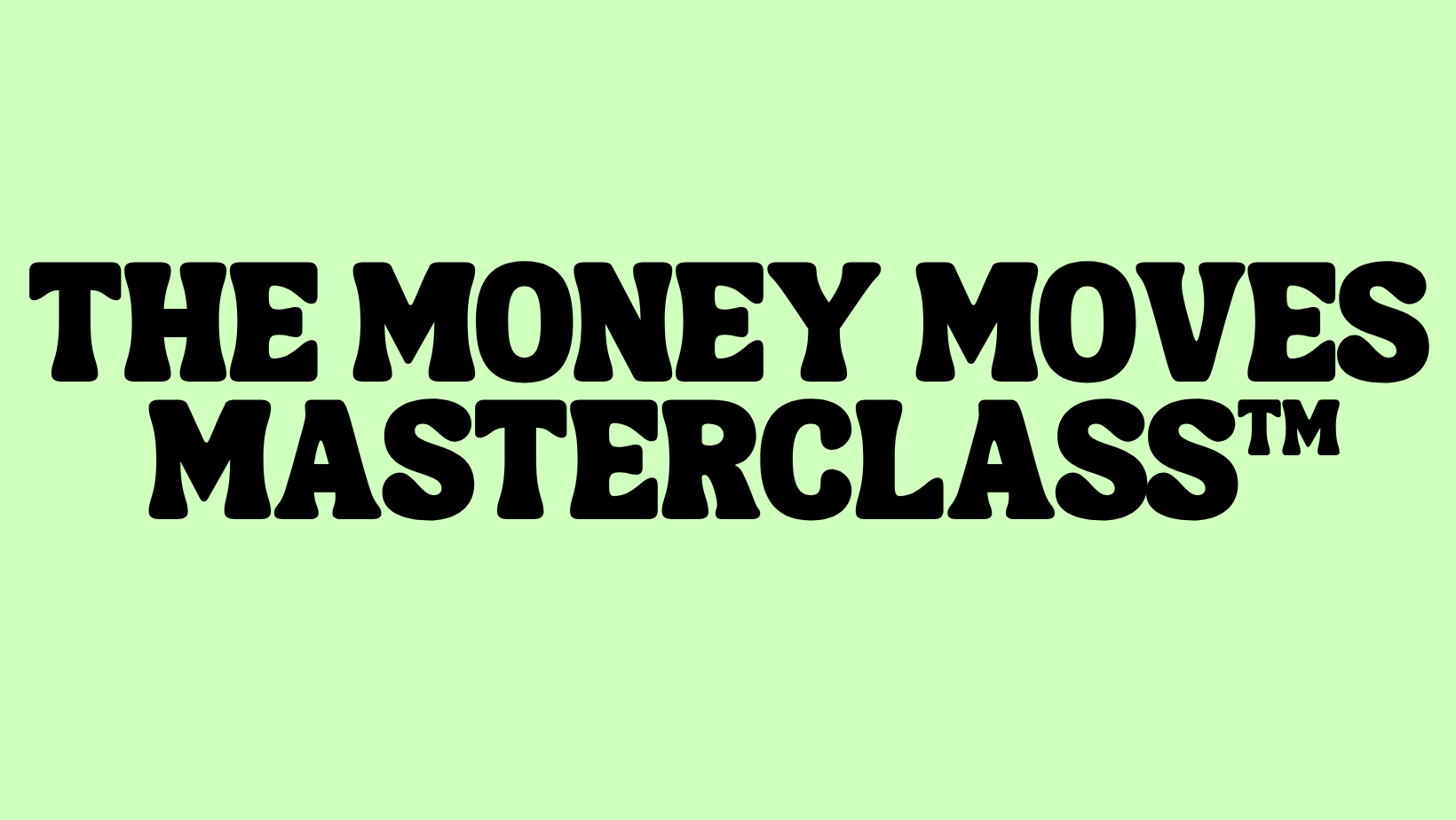 Product image for The Money Moves Masterclass™