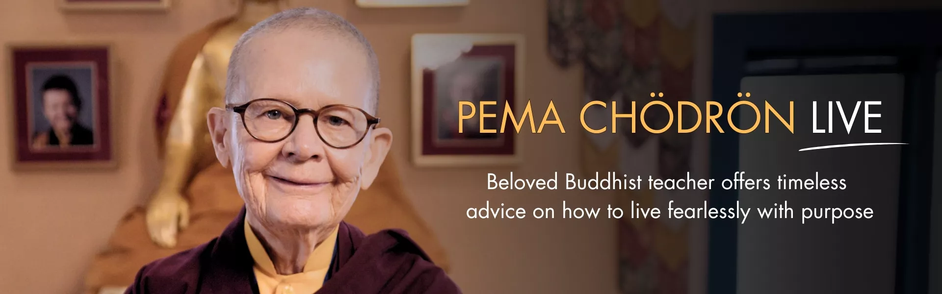 Pema Chödrön Live