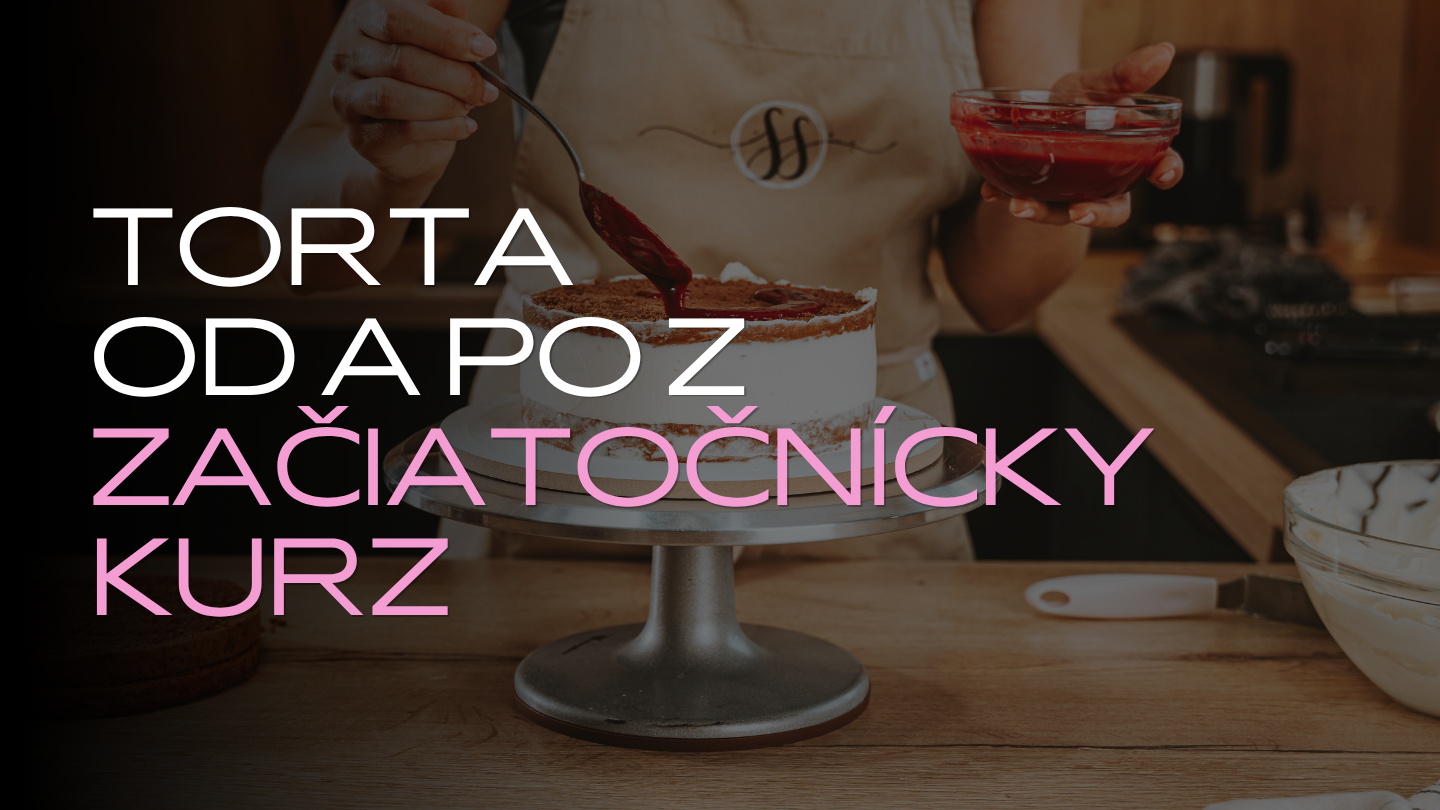 Product image for Video kurz - Torta od "A po Z" - kurz pre začiatočníkov