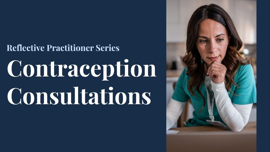 Product image for Reflective Practitioner Series - Contraception Consultations (Cycle 1)