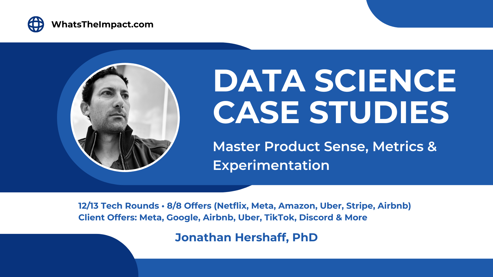 Product image for Data Science Case Study Framework: Master Experimentation & Causal Inference Problems for Junior through Staff Levels