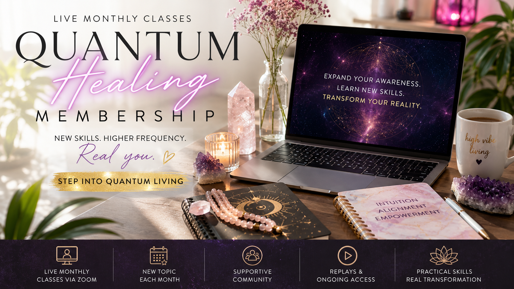 Live Monthly Classes: Quantum Healing Membership