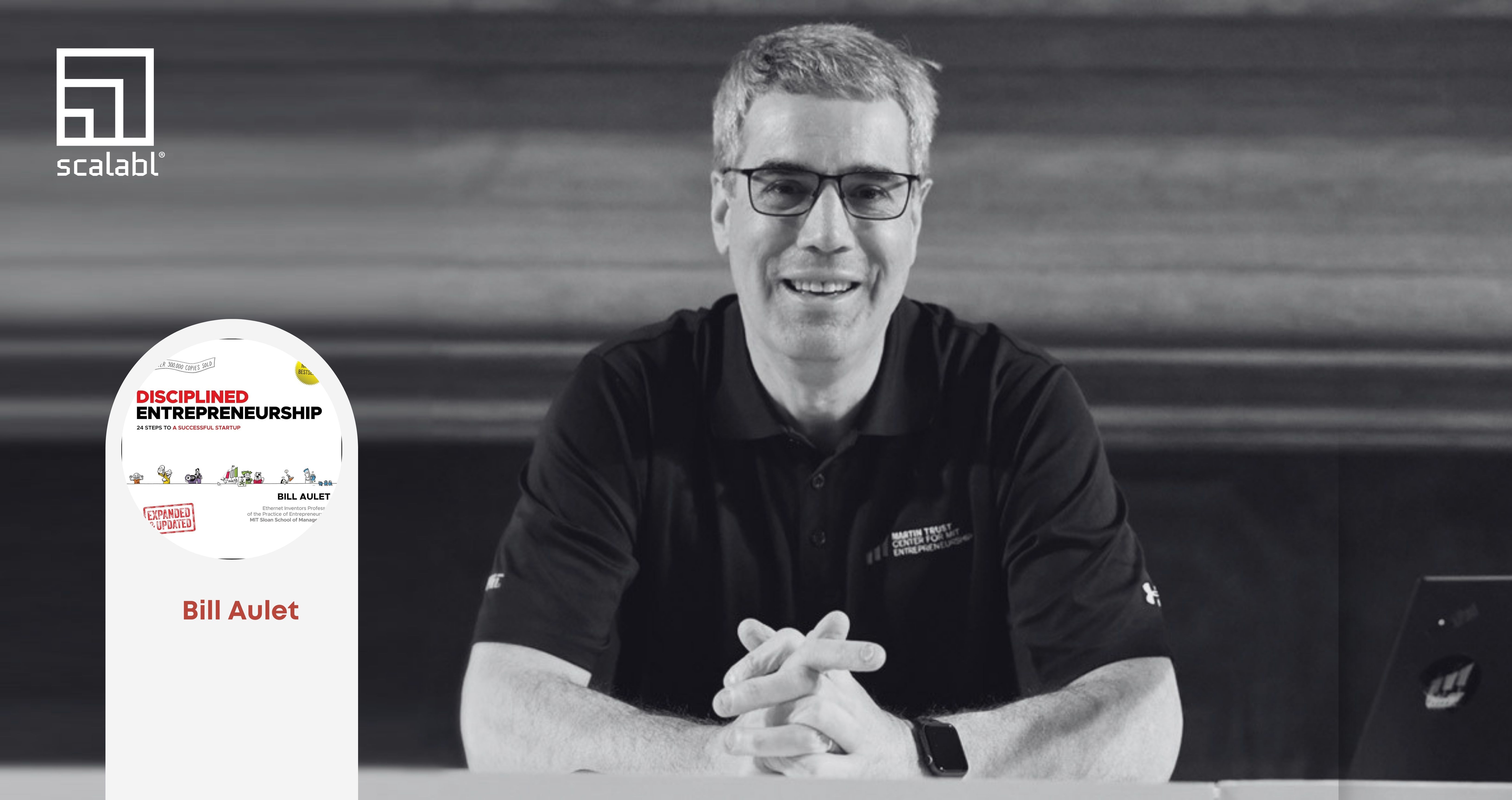 Imagen de producto para Scalabl® Books | Emprendimiento Disciplinado - Bill Aulet MIT