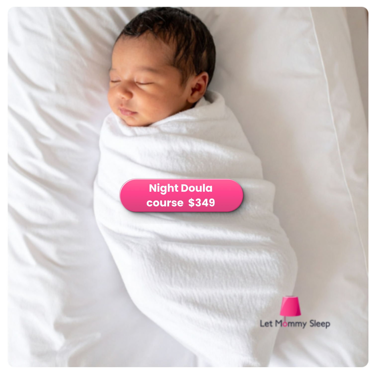 Sleeping newborn cared for by Let Mommy Sleep Night Doula