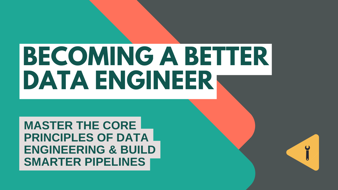 Product image for Becoming a Better Data Engineer
