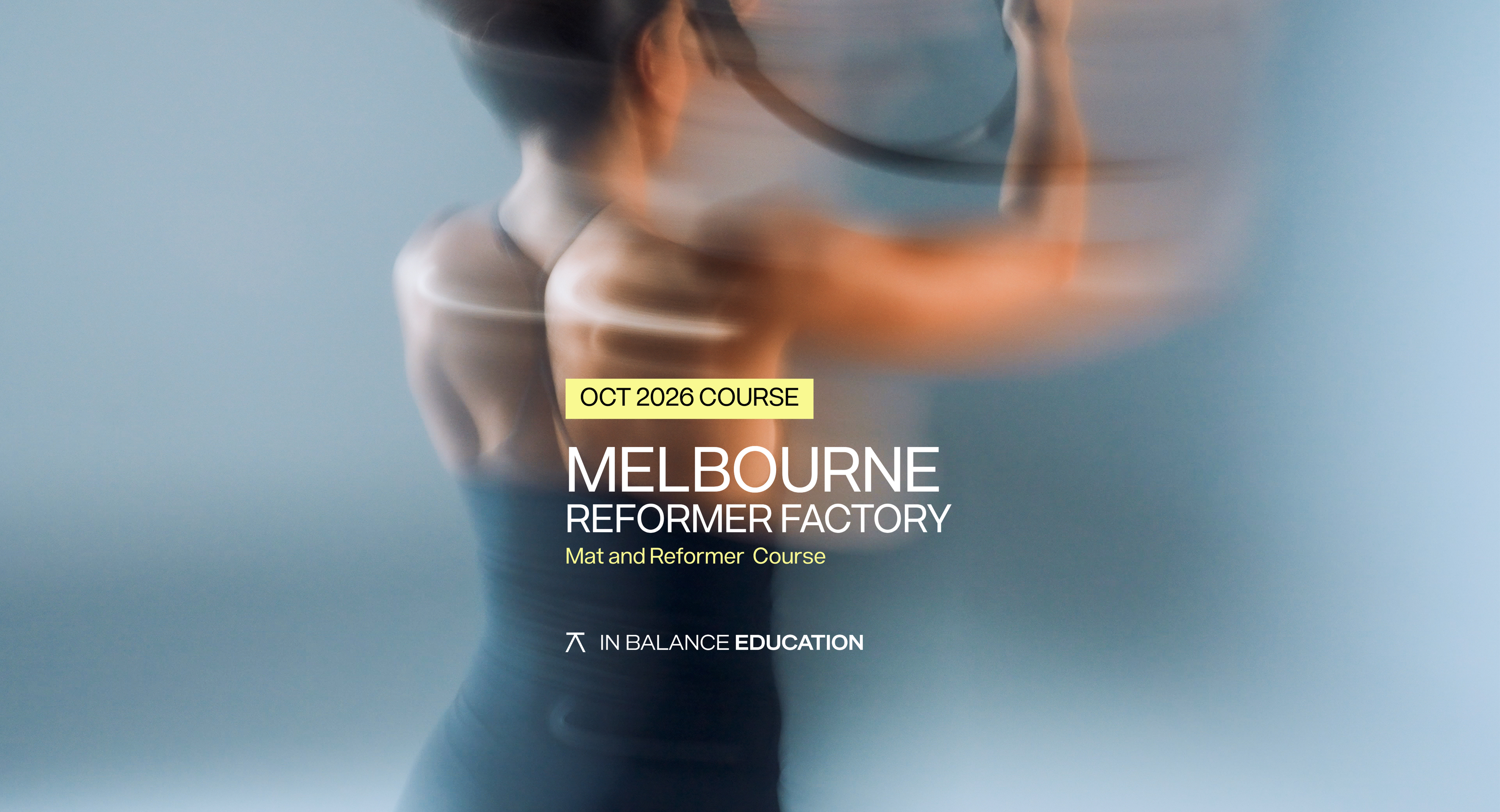 Product image for MELBOURNE @ Reformer Factory | OCT 2026
