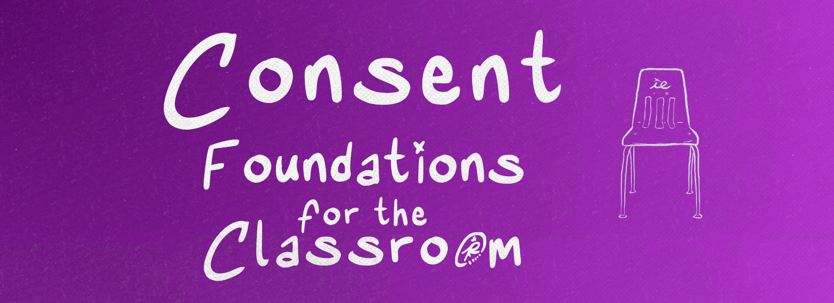 Product image for Consent Foundations for the Classroom Lecture Series