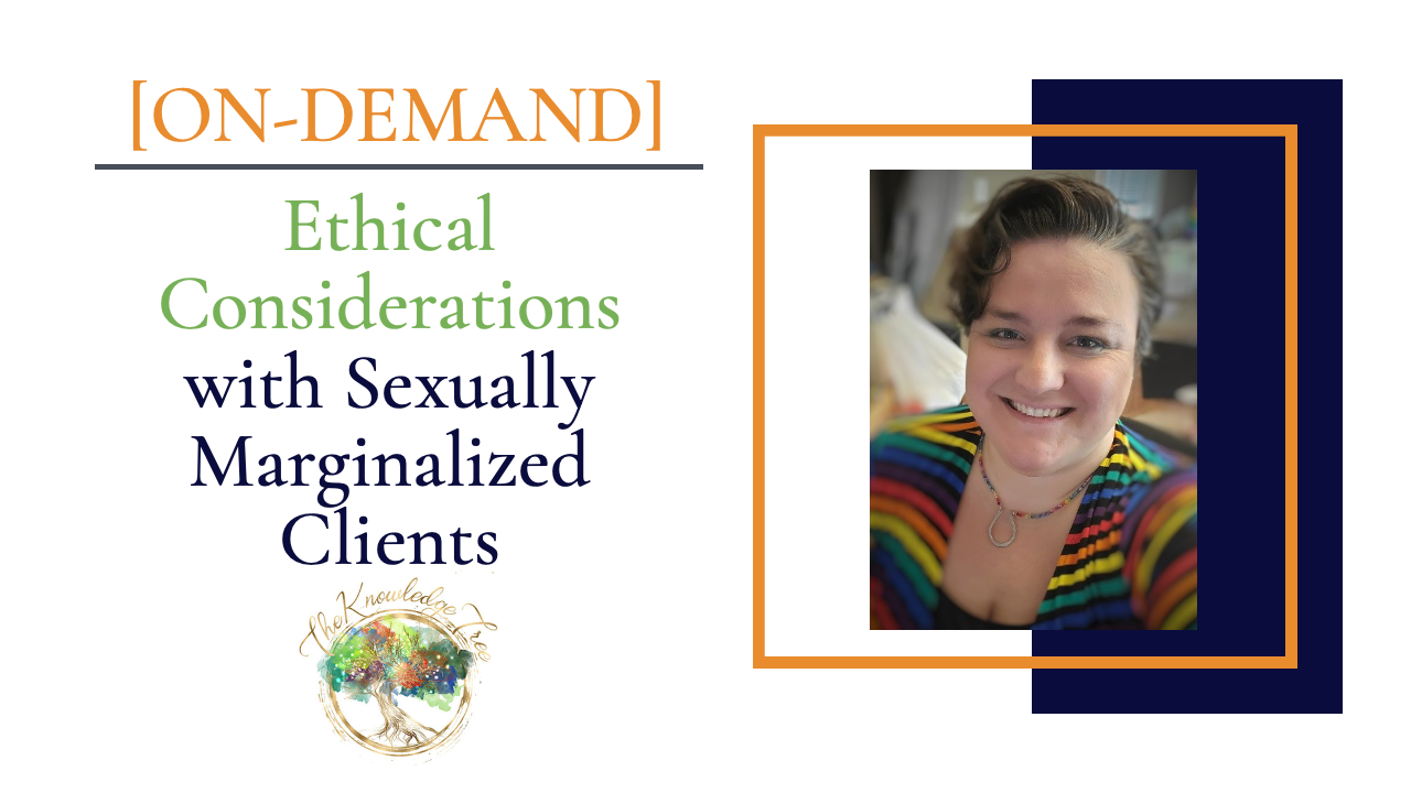 Product image for ON-DEMAND Pre-Registration: Ethical Considerations with Sexually Marginalized Clients