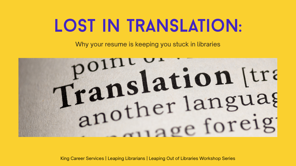 Product image for Lost in Translation: Why your resume is keeping you stuck in libraries