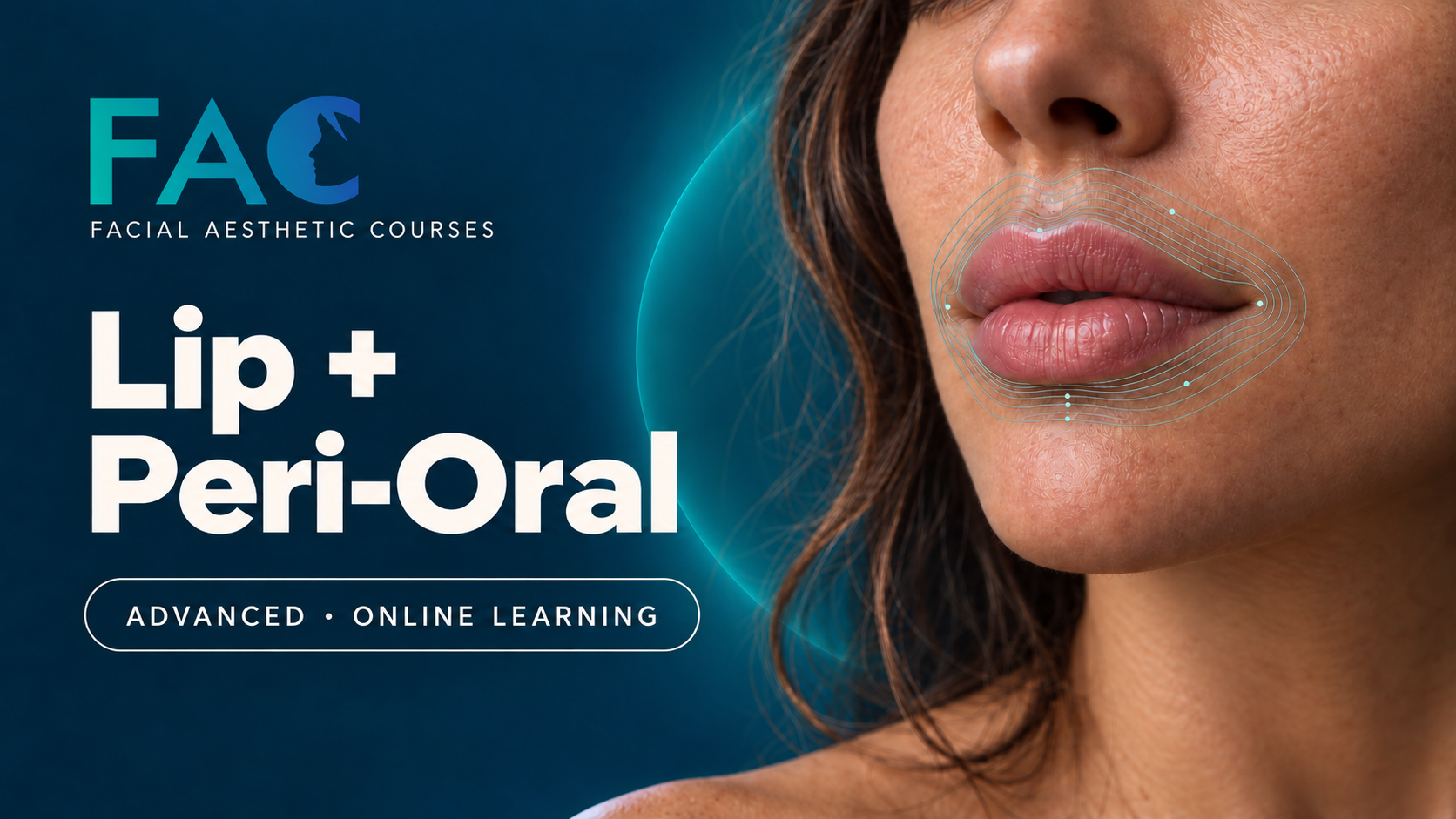 Advanced Lip & Peri-Oral Mastery Online