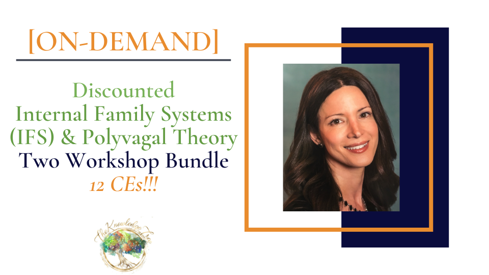 Product image for ON-DEMAND: Discounted Internal Family Systems (IFS) and Polyvagal Theory Two Workshop Bundle