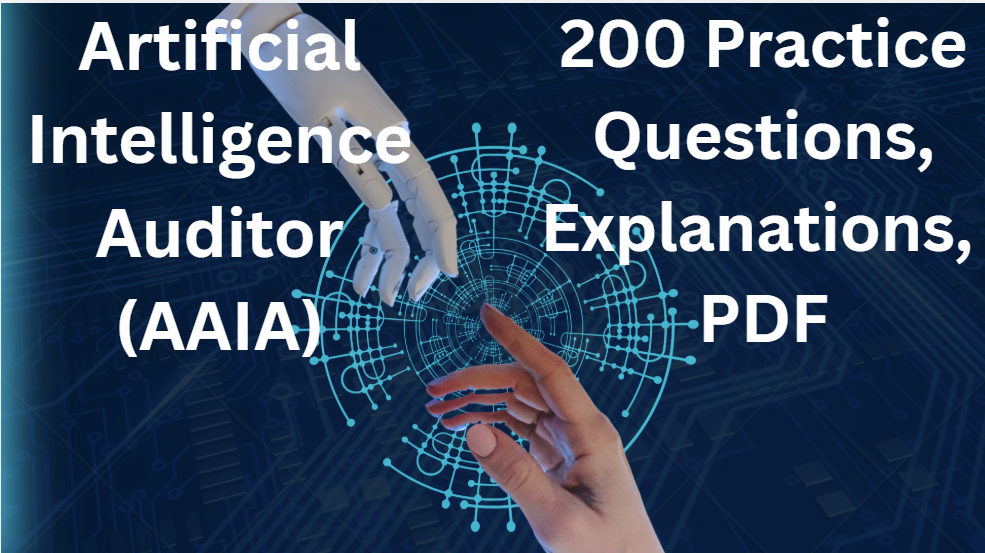 Product image for Artificial Intelligence Auditor (AAIA) – 200 Practice Questions + Explanations + PDF