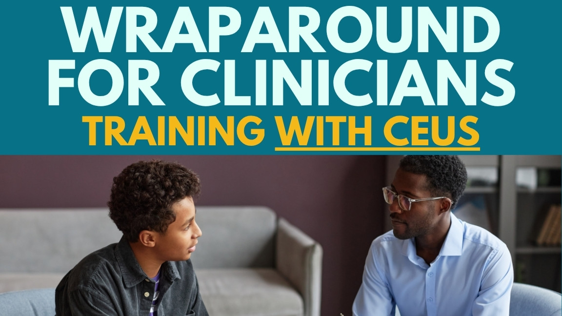 Product image for Wraparound Clinicians Training – CEU Version