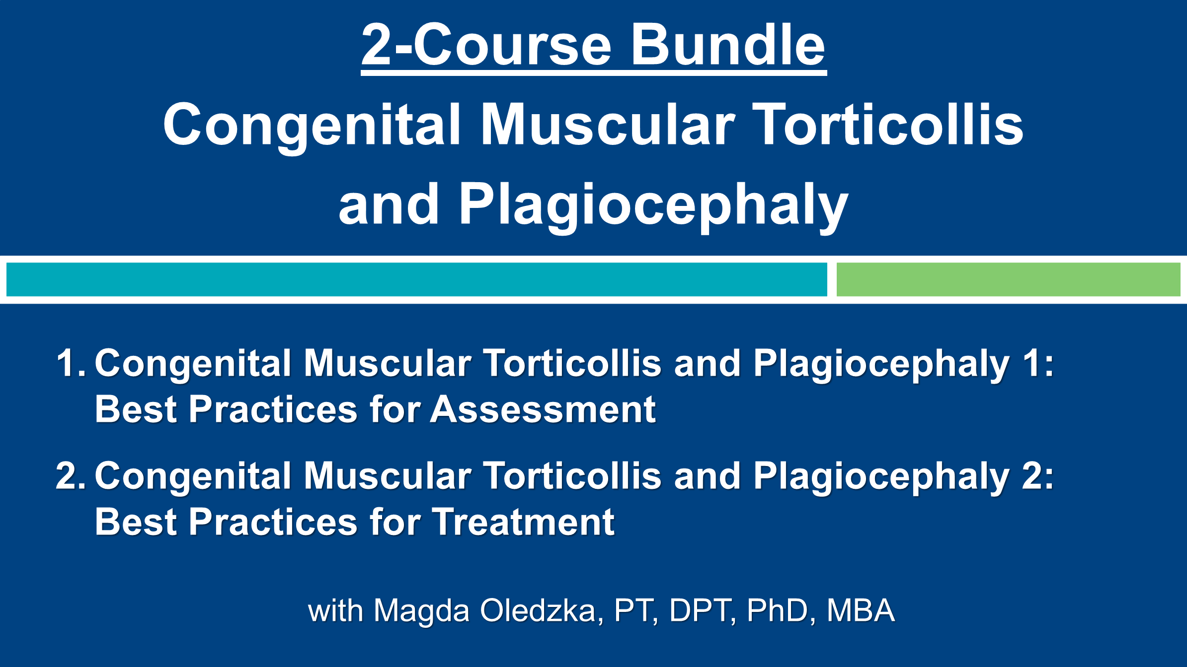 Product image for 2-Bundle Course: Congenital Muscular Torticollis and Plagiocephaly