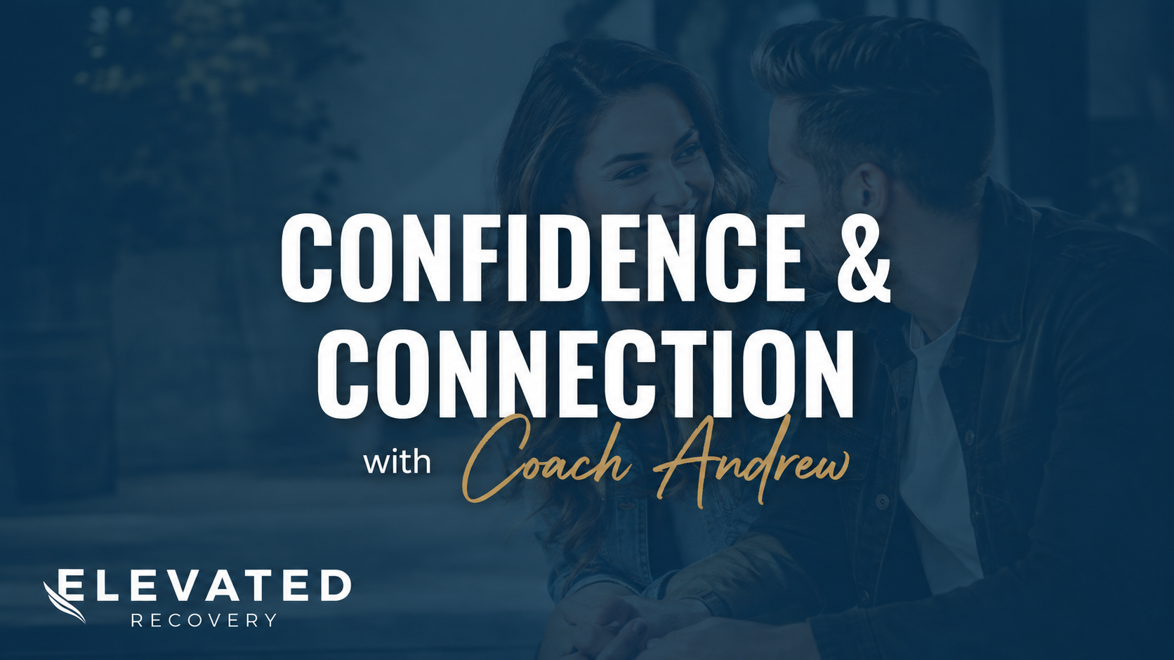 Product image for Confidence & Connection: A Step-by-Step Journey to Meaningful Relationships
