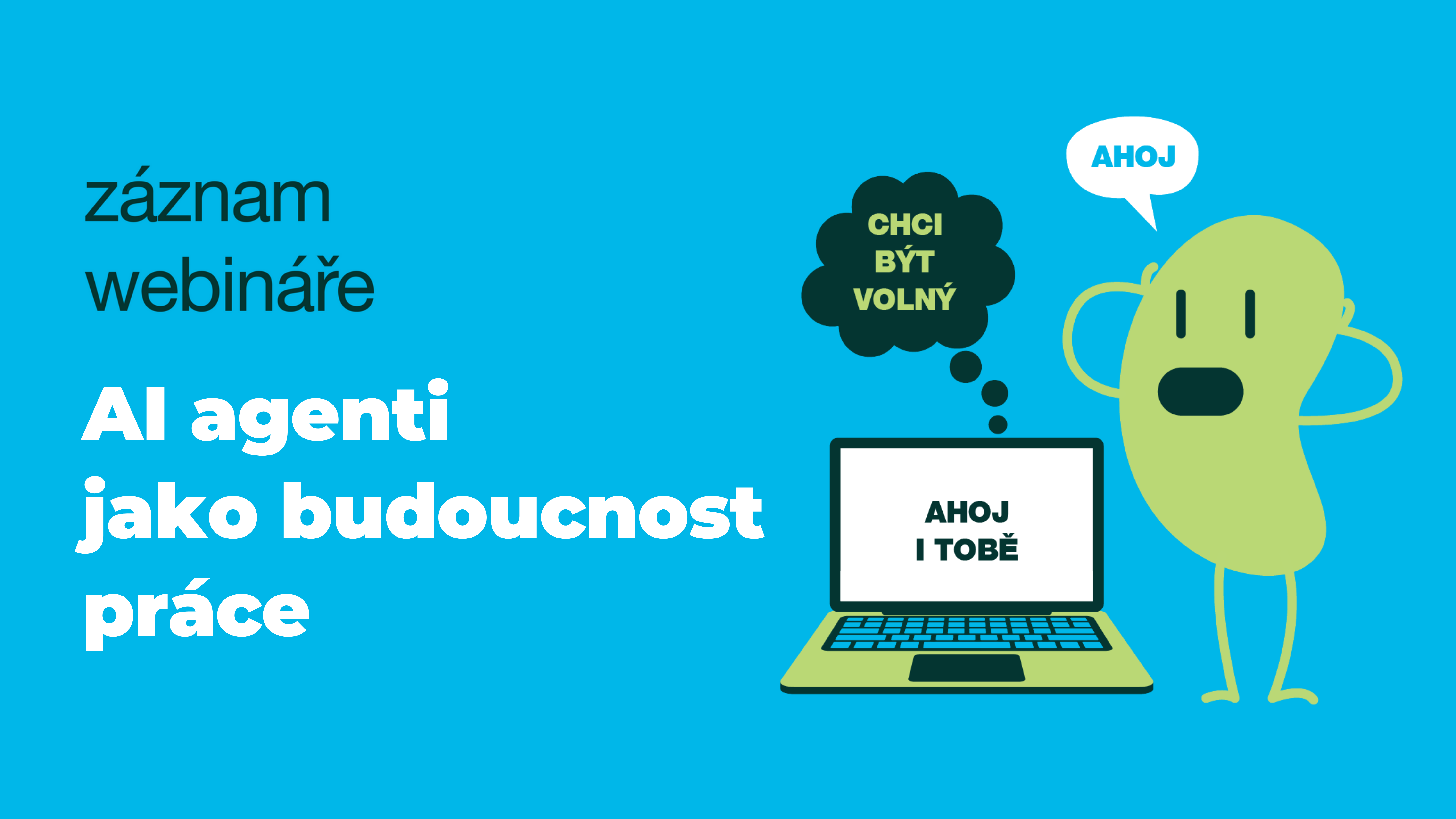 Product image for AI AGENTI JAKO BUDOUCNOST PRÁCE: Jak si vytvořit celý tým svých virtuálních kolegů?