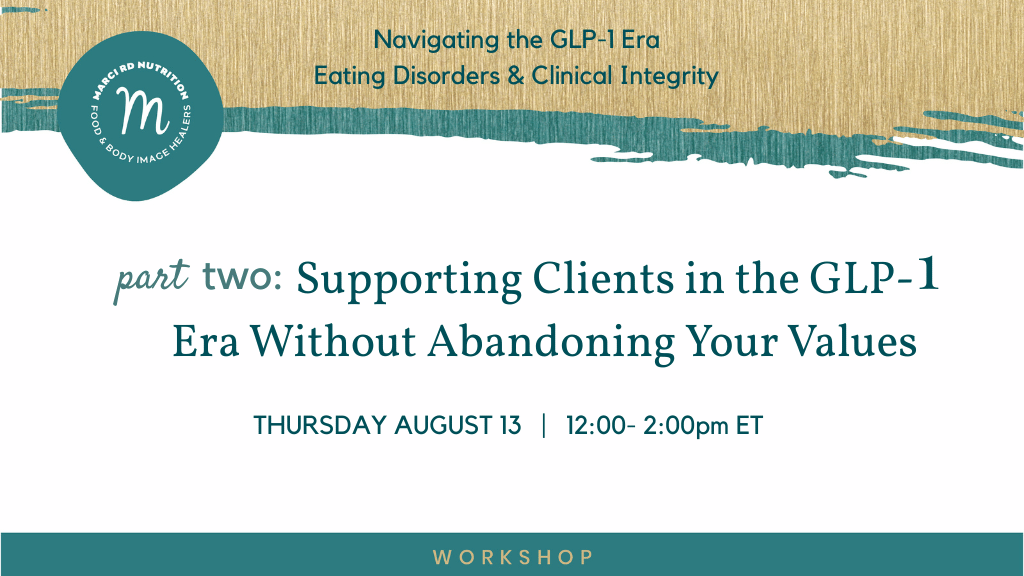 GLP1 and Clinicians working in Weight-Inclusive Eating Disorder Care