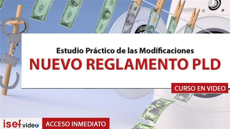 Imagen de producto para Estudio Práctico de las Modificaciones NUEVO REGLAMENTO PLD