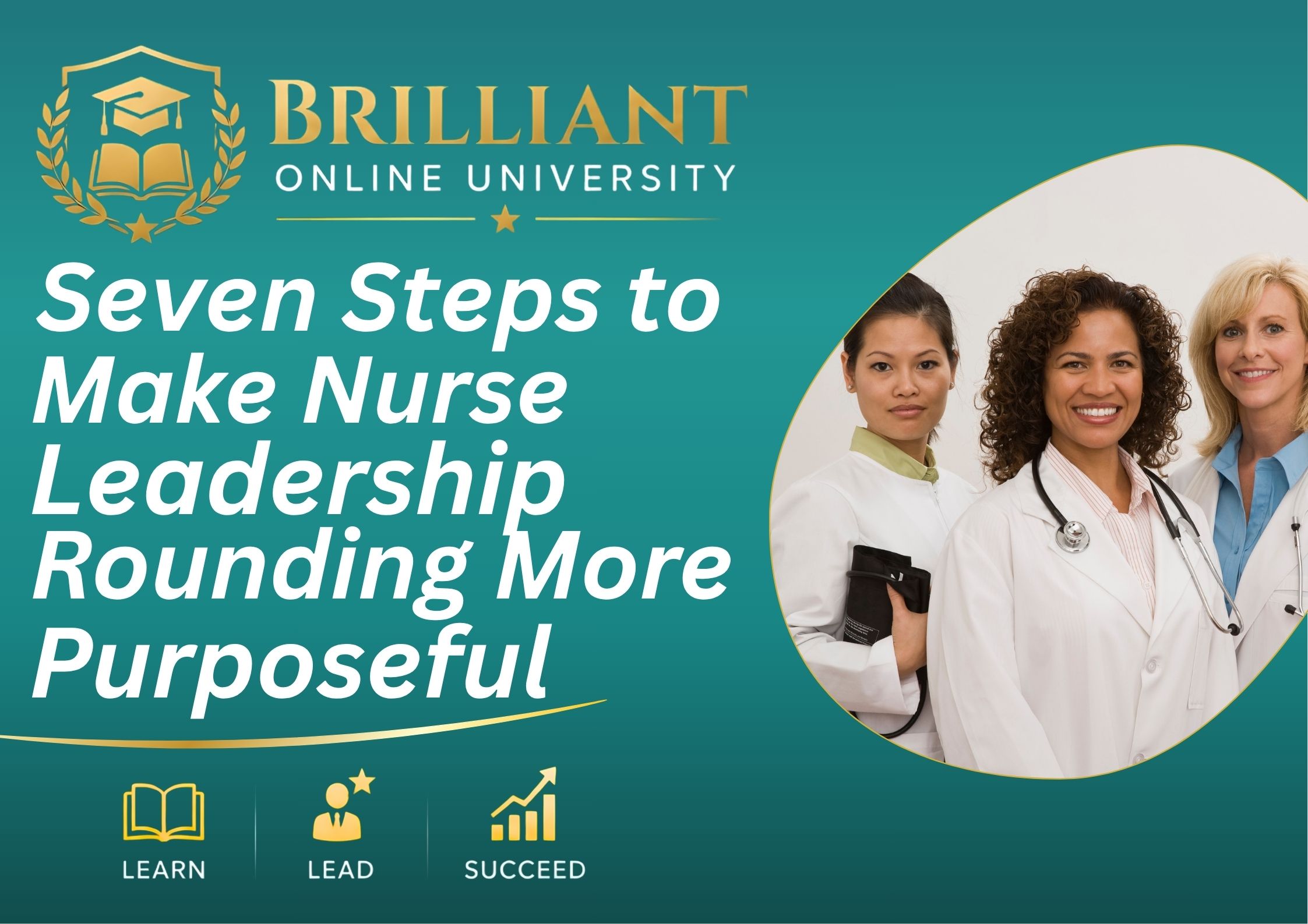 Product image for Seven Steps to Make Nurse Leadership Rounding More Purposeful