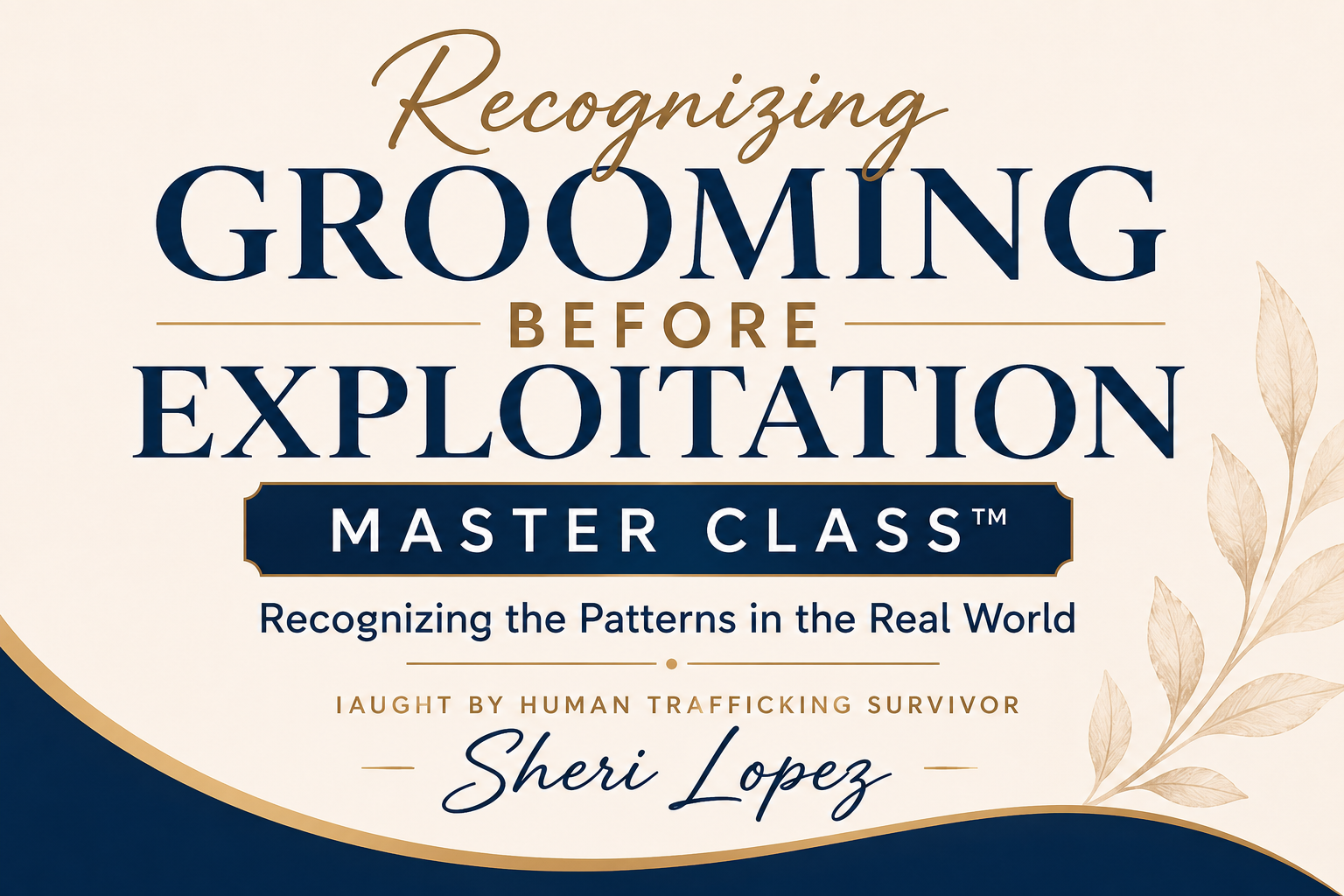 Product image for Recognizing Grooming Before Exploitation Master Class™.