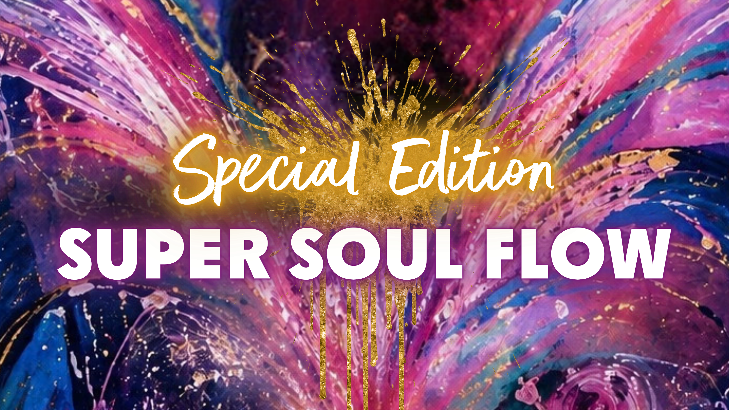 Product image for Special Edition Super Soul Flow