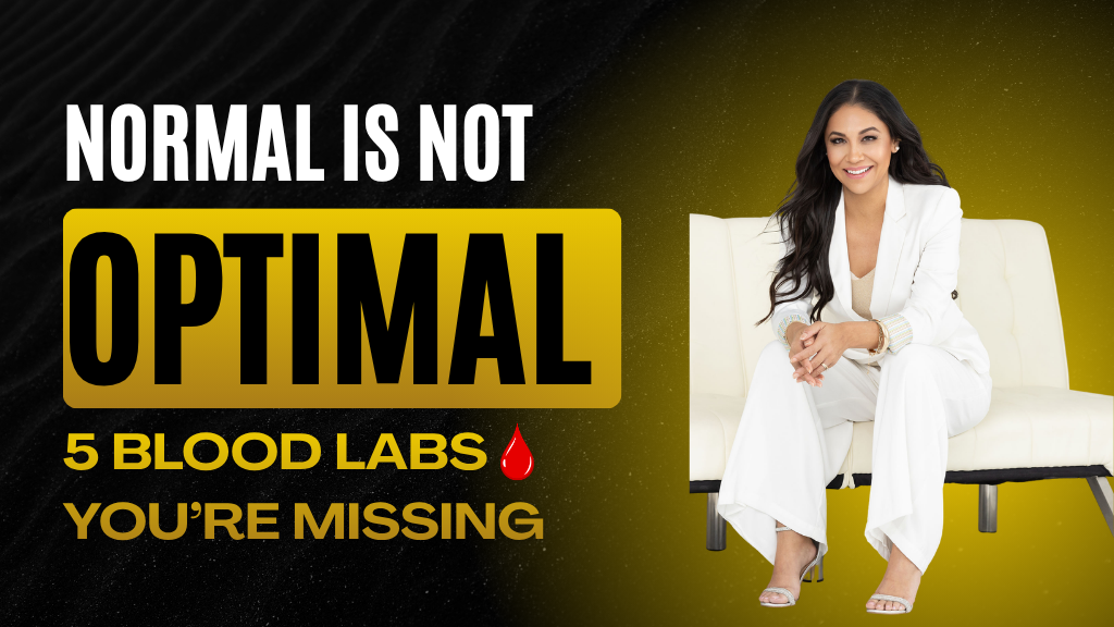 Product image for Normal is Not Optimal:  5 Blood Labs You’re Missing