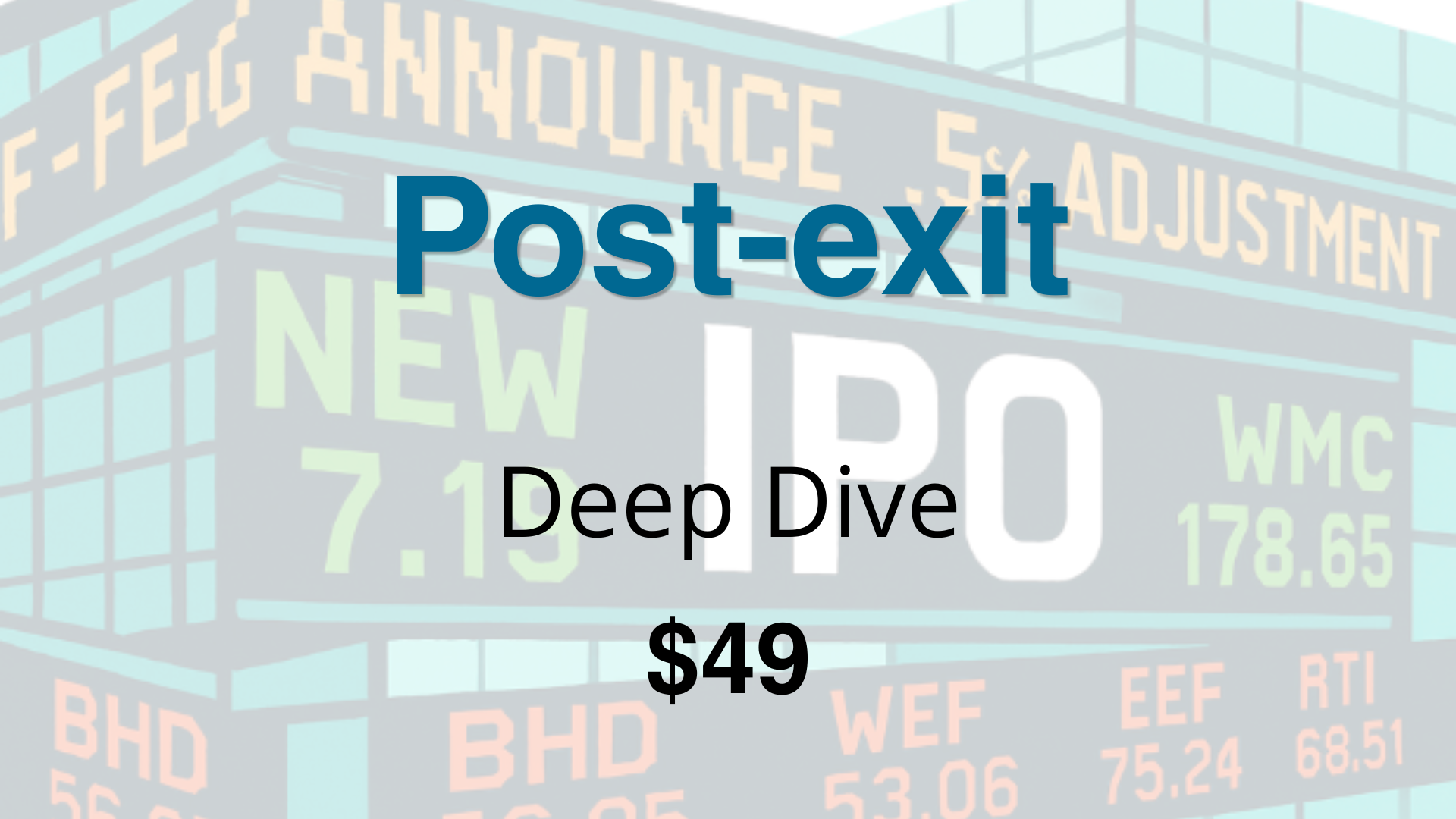 Post-exit