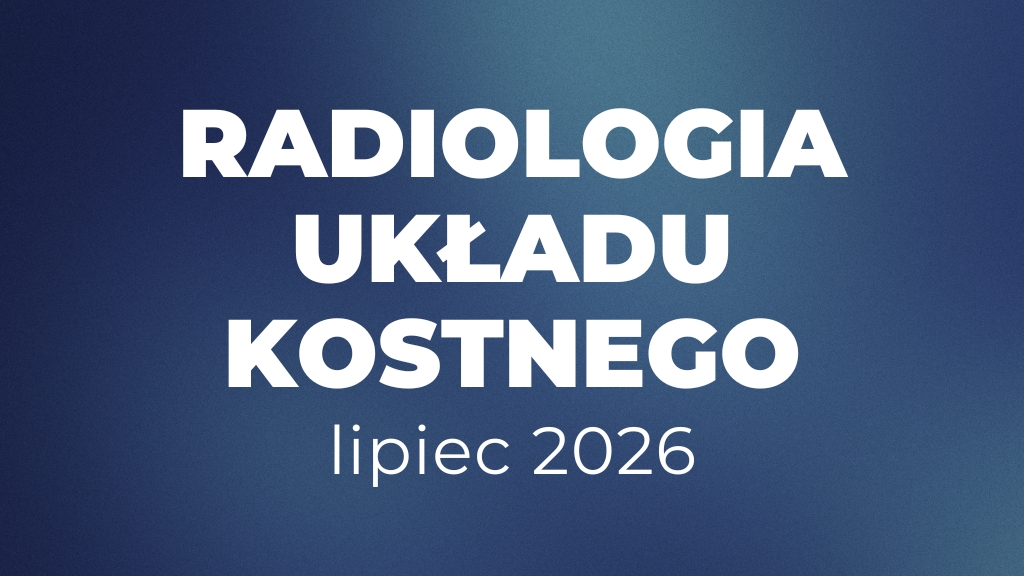 Product image for Radiologia Układu Kostnego - lipiec 2026 (7 tygodni)