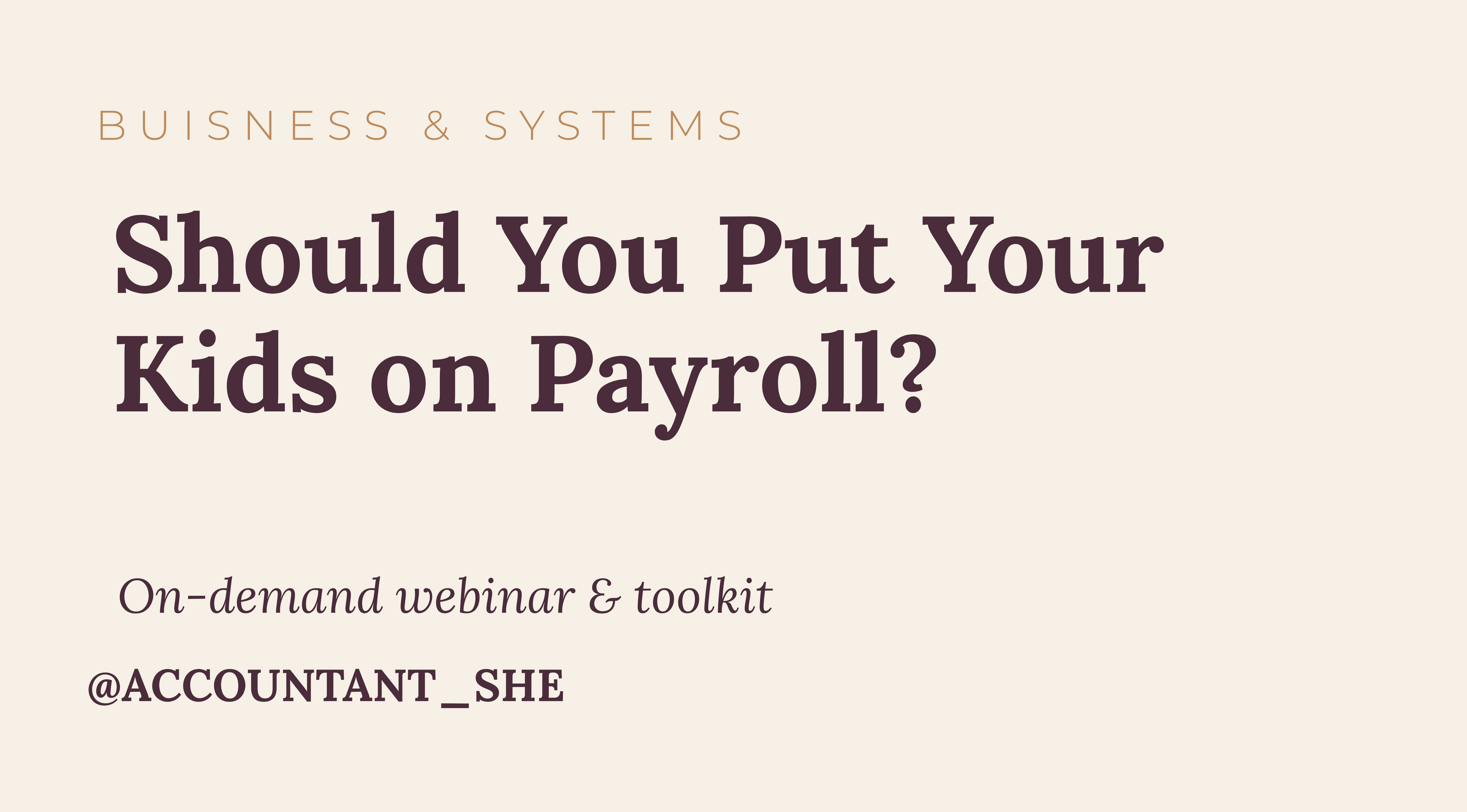 Product image for Should You Put Your Kids on Payroll (UK Guide for Business Owners)