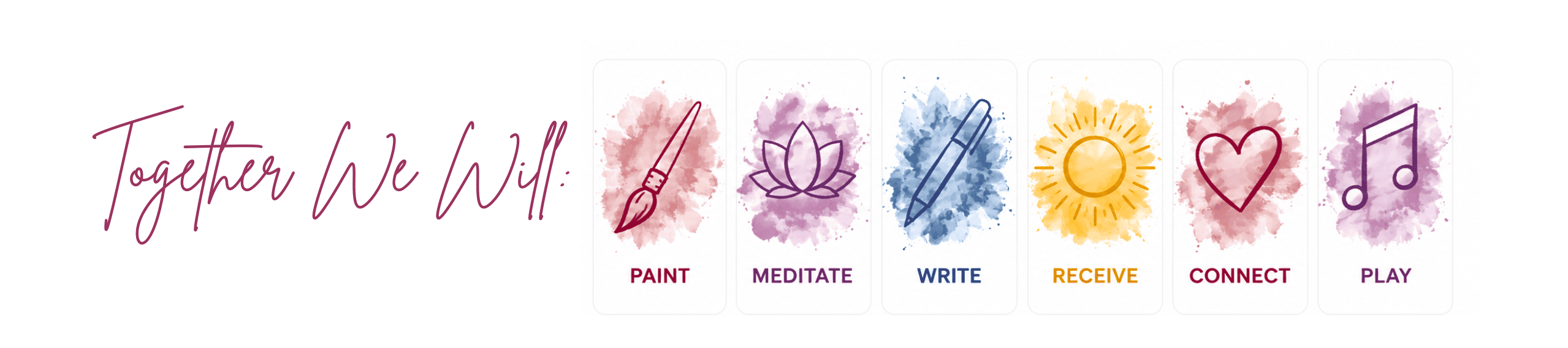 Together we will paint, meditate, write, receive, connect and play.