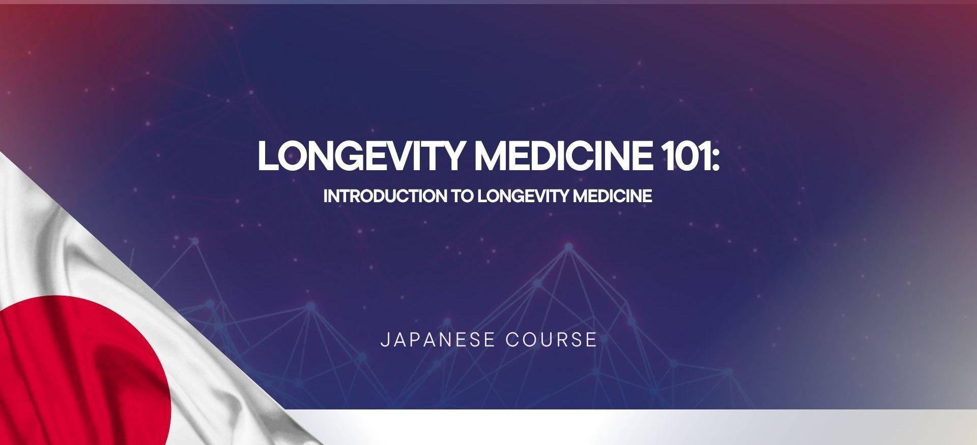 Product image for Longevity Medicine 101 - Japanese