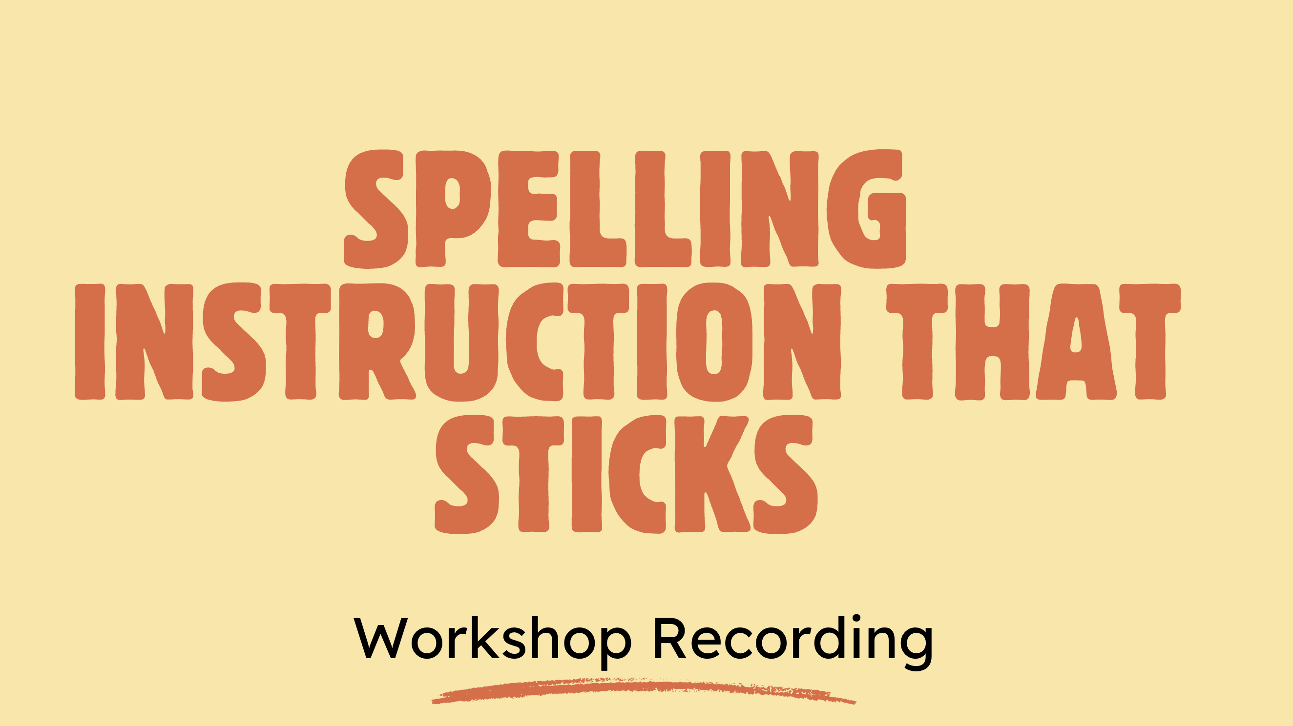 Product image for Workshop: Spelling Instruction that Sticks