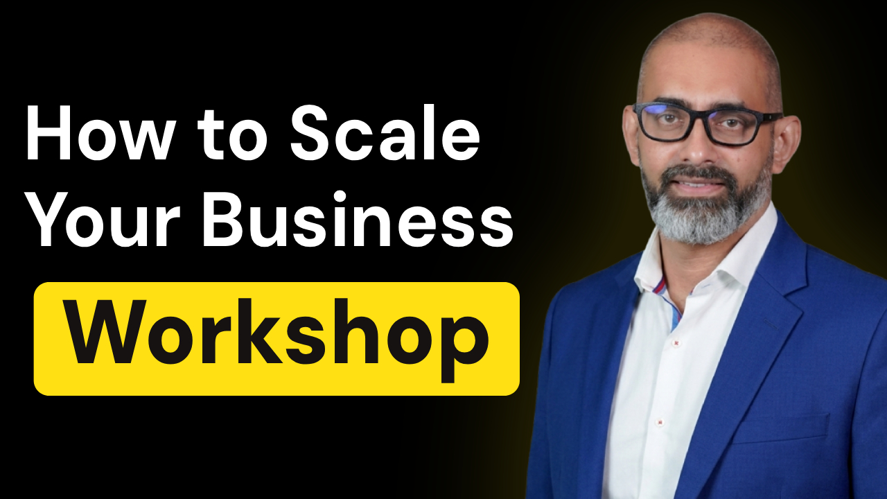 Product image for How to Scale Your Business - Physical Workshop
