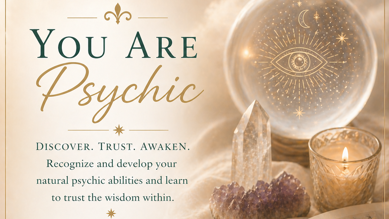 Product image for You Are Psychic: A Development Course for Beginners to Awaken, Trust & Use Their Intuition