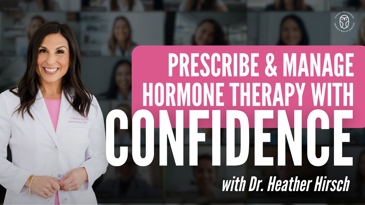 Product image for Prescribe and Manage Hormone Therapy With Ease & Confidence