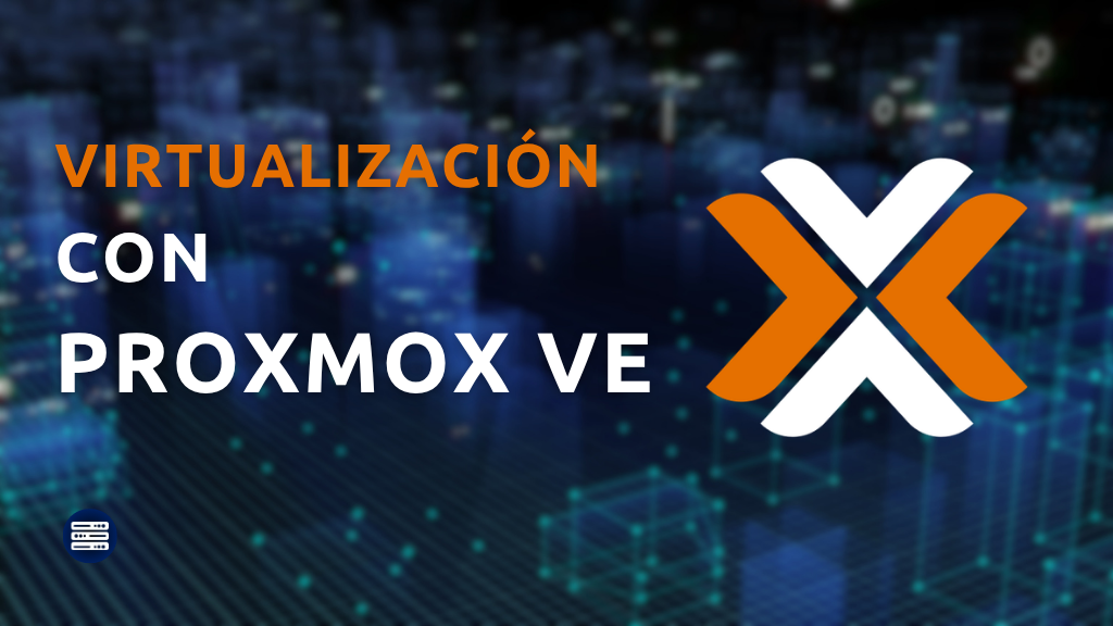Imagen de producto para Curso de Virtualización Open Source con Proxmox VE