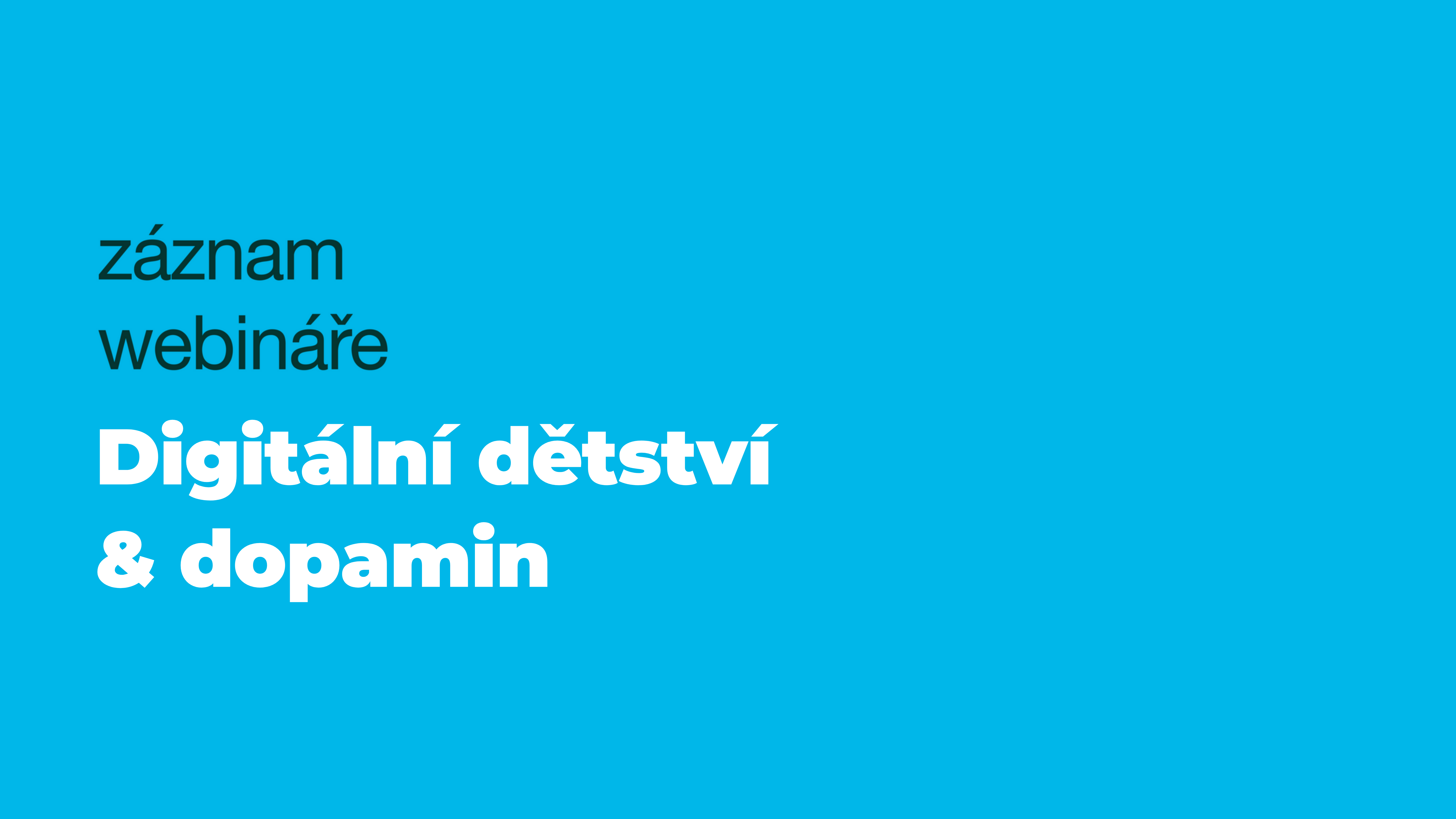 Product image for DIGITÁLNÍ DĚTSTVÍ & DOPAMIN: Jak chránit dětskou pozornost a duševní zdraví v době algoritmů?