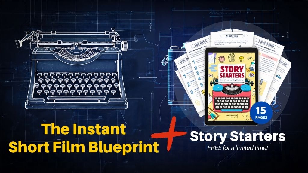 Product image for Instant Short Film Blueprint + FREE Story Starters 