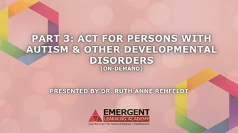 Product image for Part 3: ACT for Persons with Autism & other Development Disorders:  Tools & Techniques