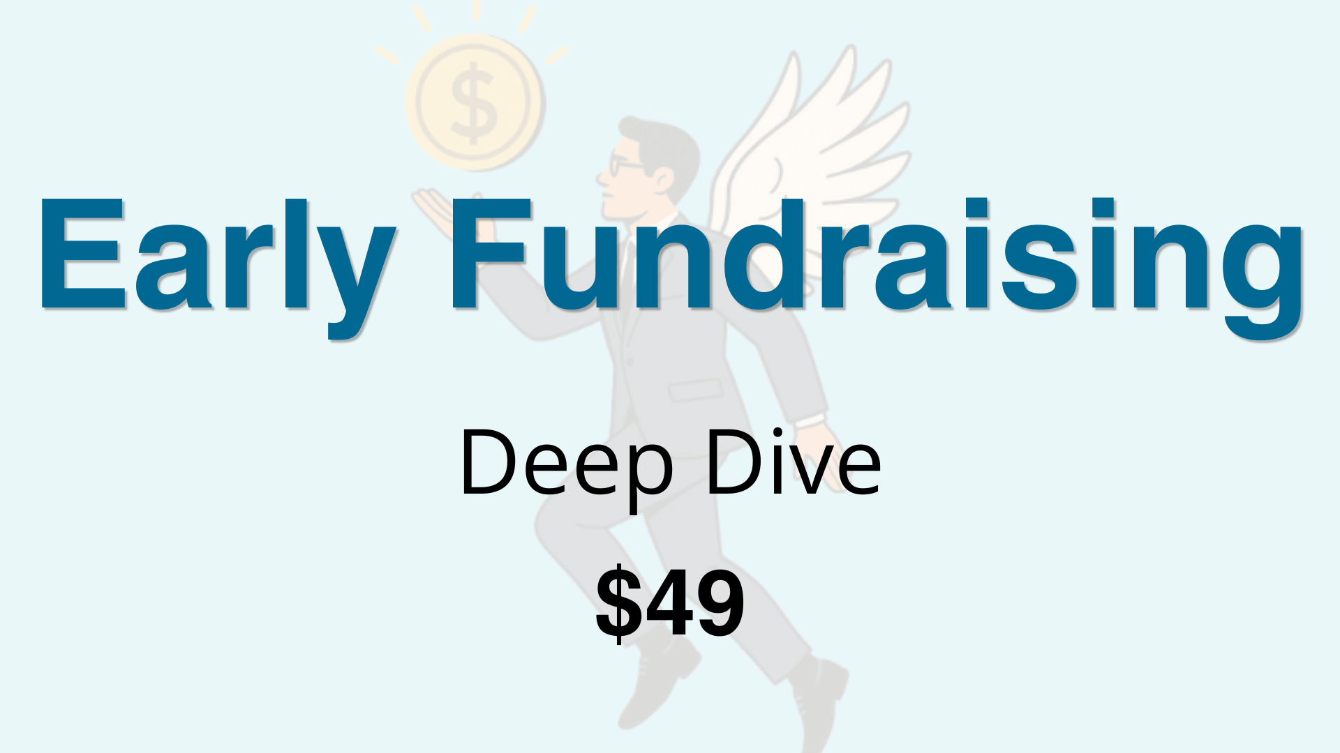 Early Fundraising