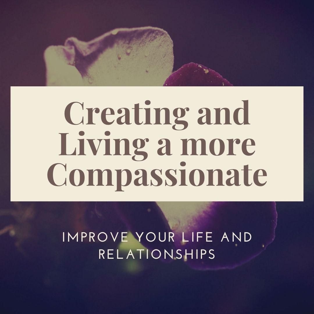 Product image for Create And Living A More Compassionate Life