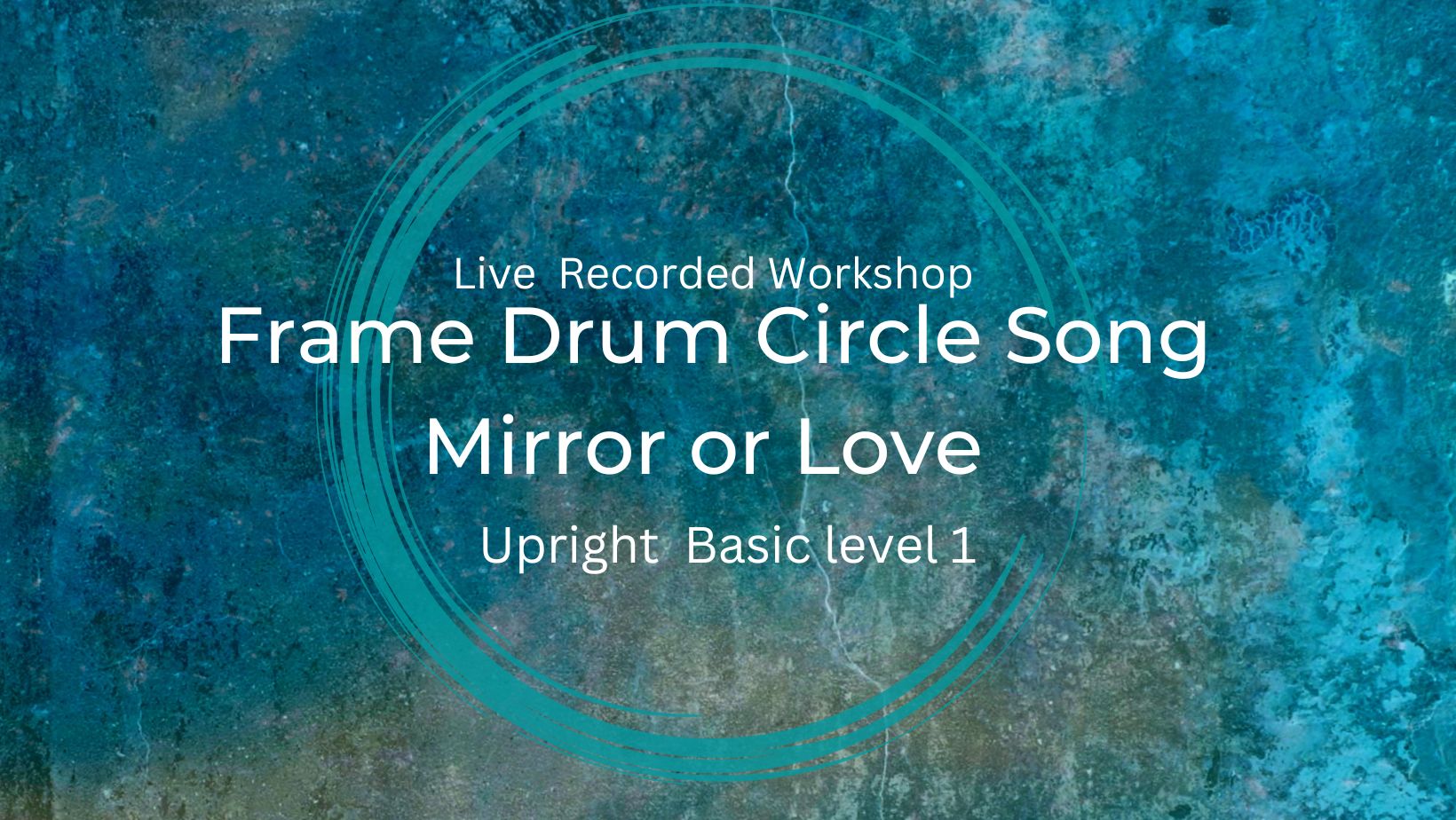 Product image for Featuring " Mirror of Love " Live Recorded Workshop 