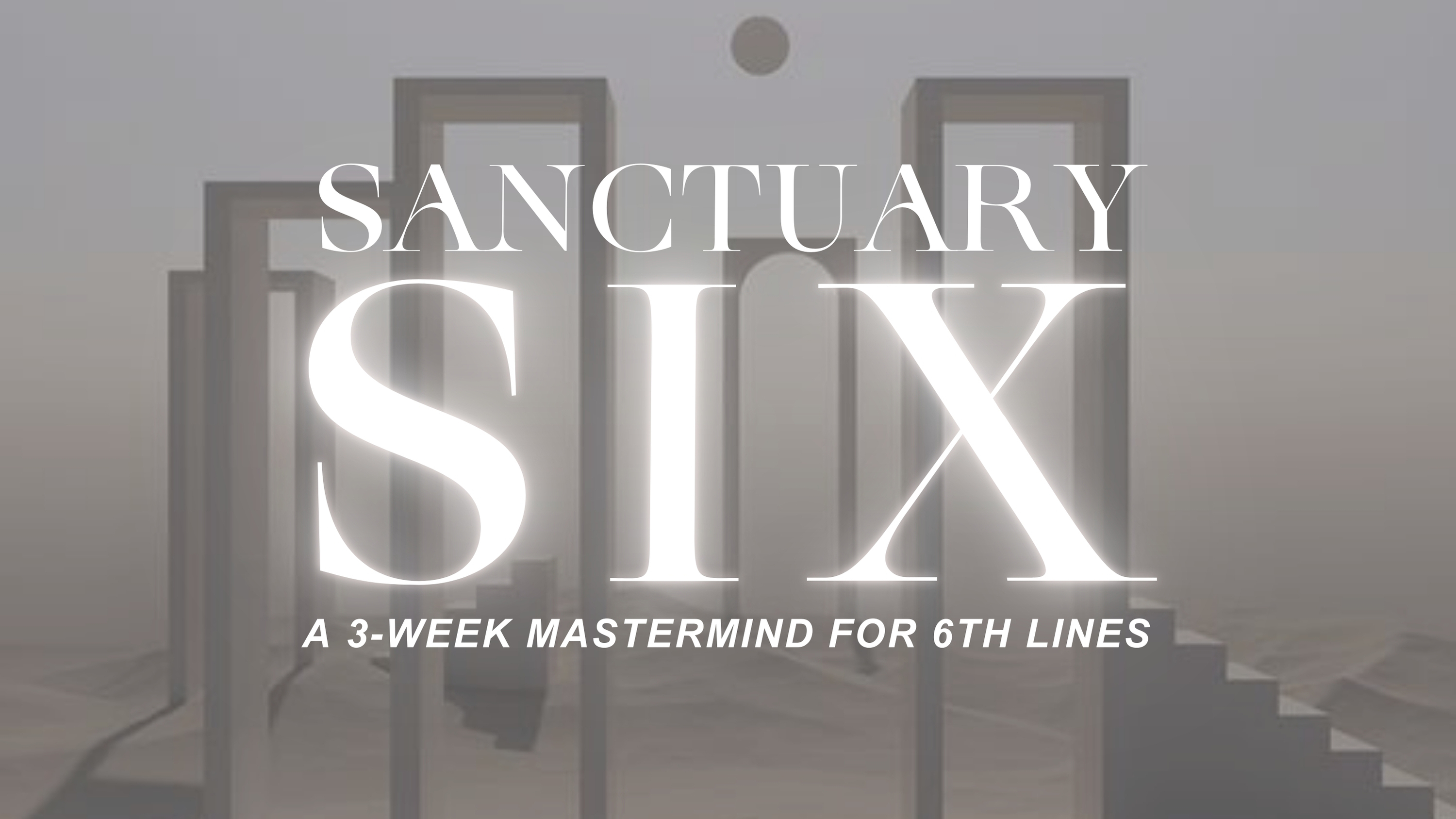 Product image for SANCTUARY SIX: A 3-Week Mastermind for 6th Lines (3/6, 4/6, 6/2, 6/3)