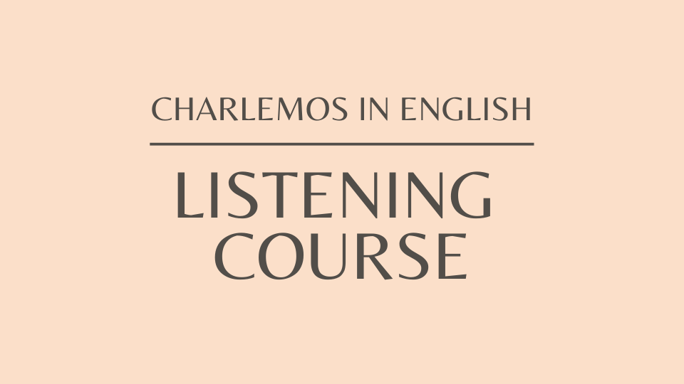Product image for Charlemos Listening Course (full course)