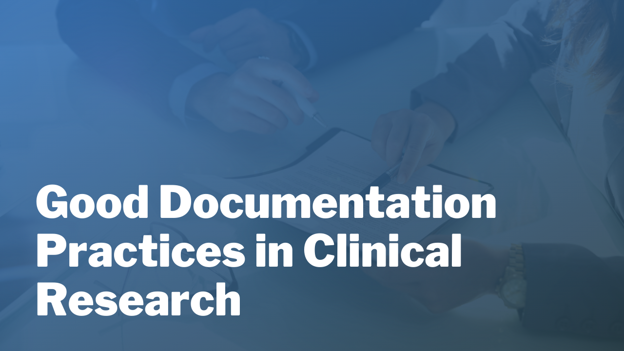 Product image for Good Documentation Practices in Clinical Research