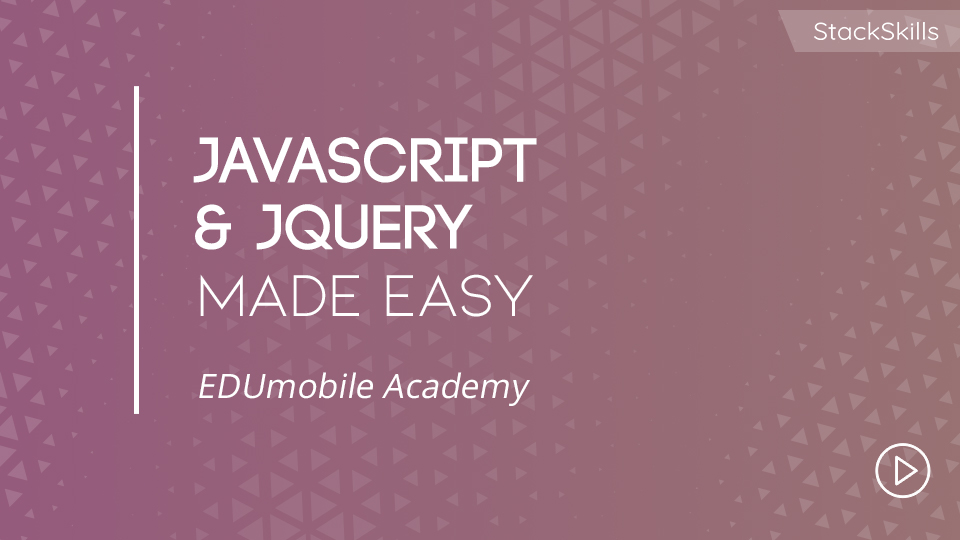 Javascript and jQuery Made Easy | StackSkills