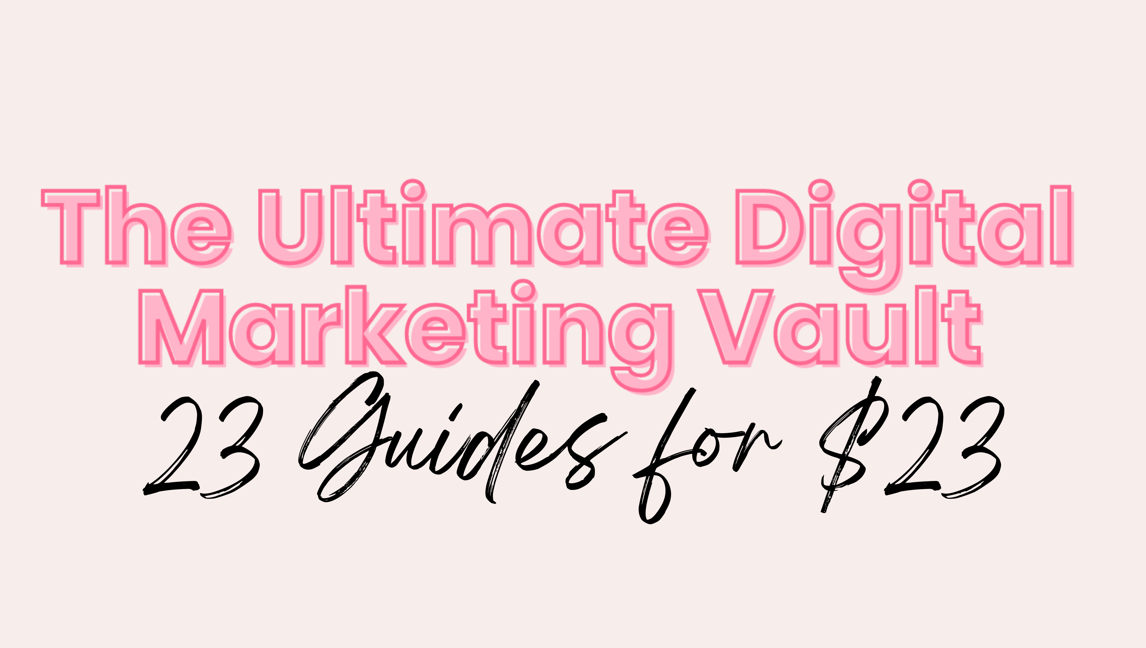 Product image for The Ultimate Digital Marketing Vault  - Unlock 23 Guides for $23